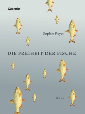 cover image of Die Freiheit der Fische